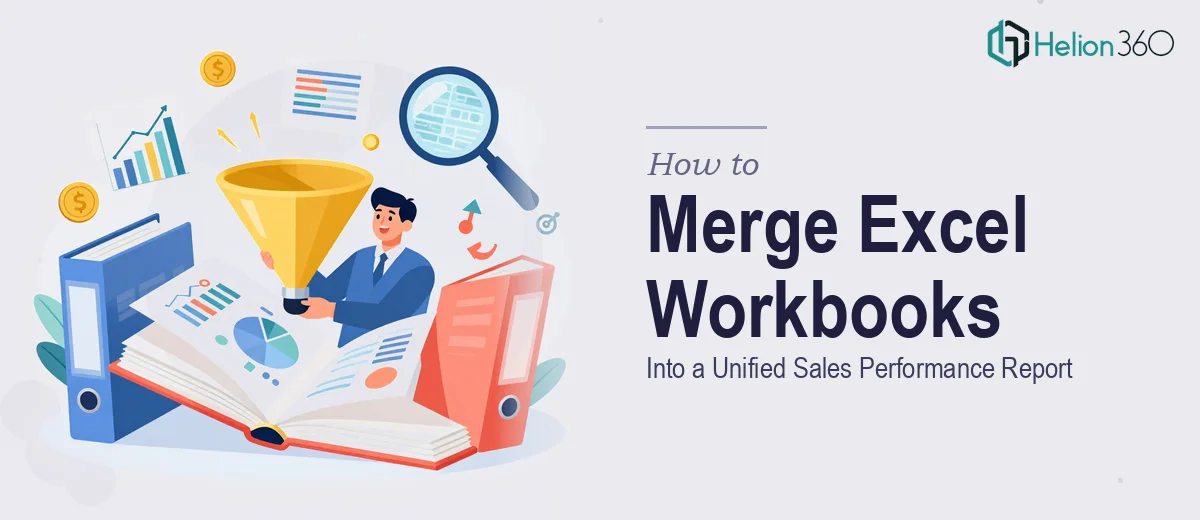 How to Merge Two Excel Workbooks Into a Unified Sales Performance Report