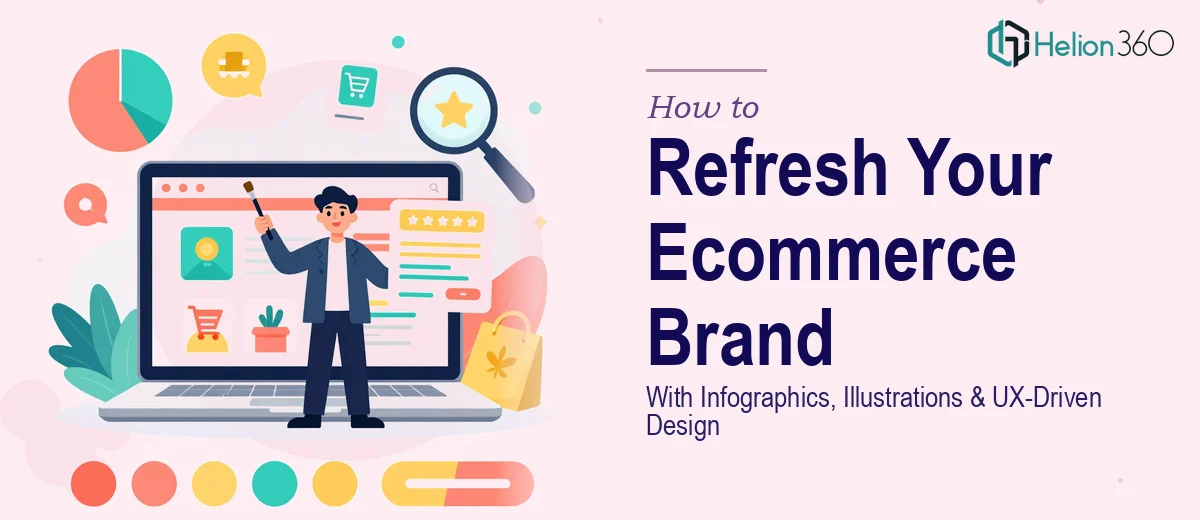 How to Refresh an Ecommerce Brand With Infographics, Illustrations, and UX-Driven Design