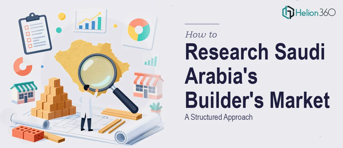 How to Research the Saudi Arabia Builder's Merchants Market: A Structured Approach