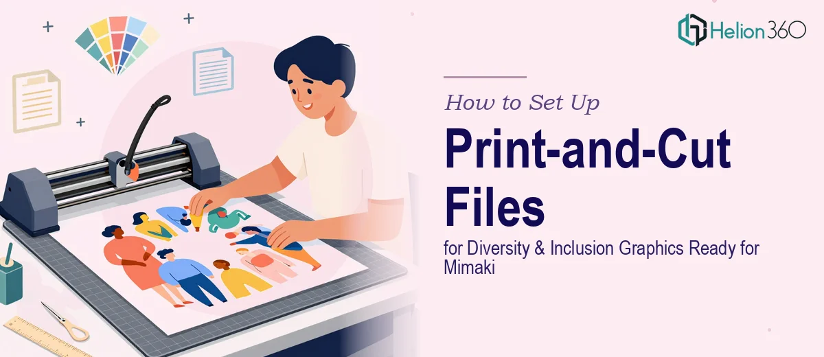 How to Set Up Print-and-Cut Files for Diversity and Inclusion Graphics That Are Ready for Mimaki