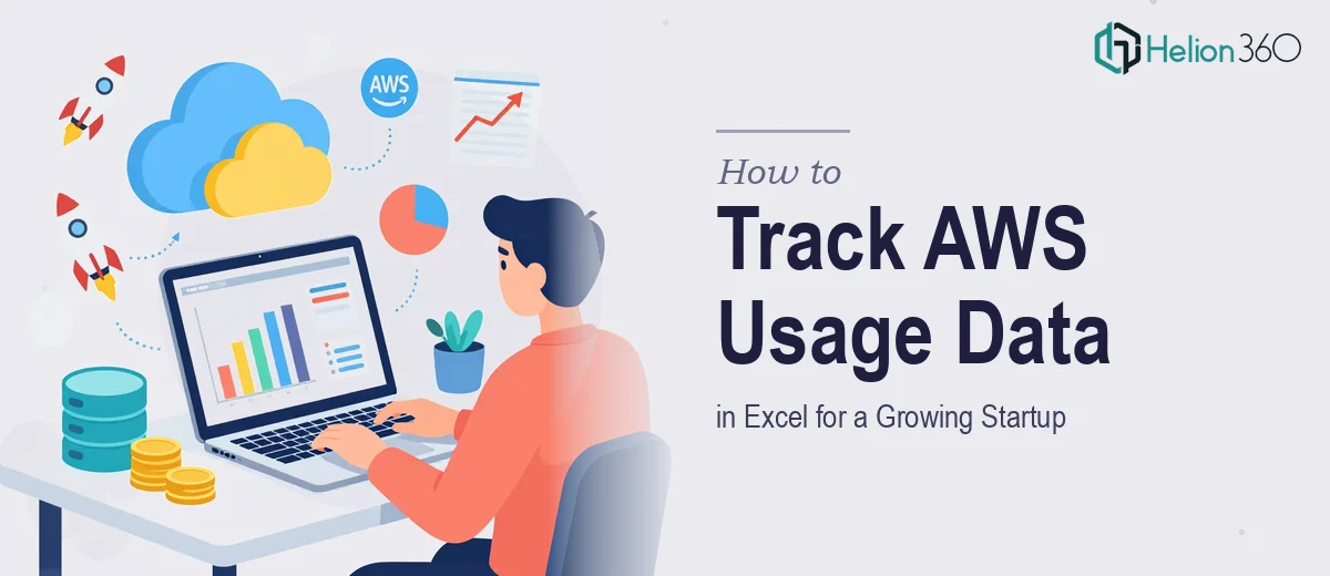 How to Track and Analyze AWS Usage Data in Excel for a Growing Startup