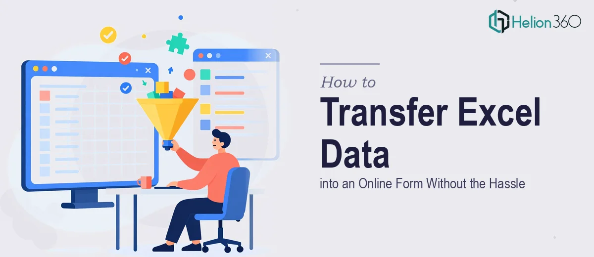 How to Transfer Data from Excel into an Online Form Without Losing Your Mind