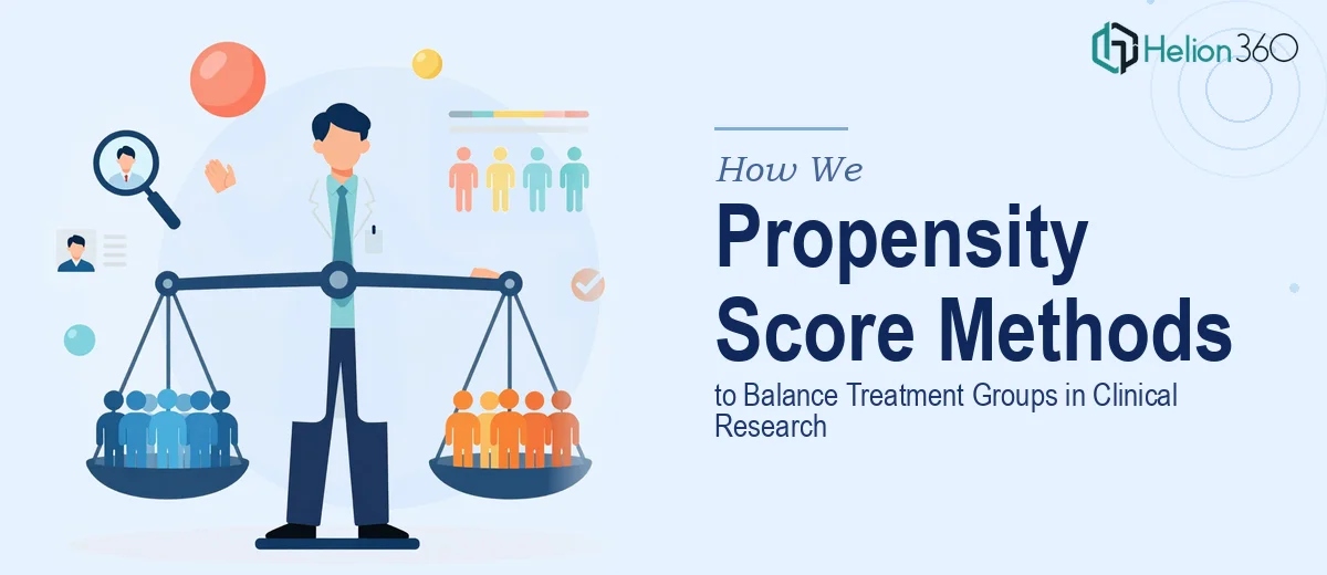 How We Applied Propensity Score Methods to Balance Treatment Groups in Clinical Research