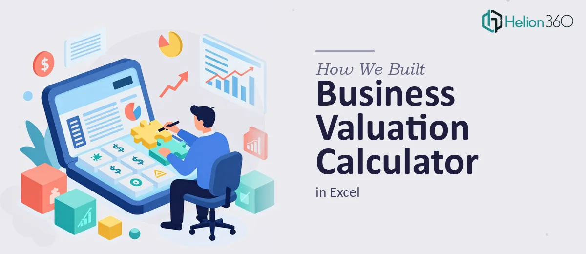 How We Built a Comprehensive Business Valuation Calculator in Excel