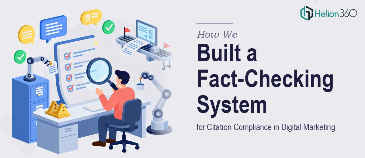 How We Built a Fact-Checking and Citation Compliance System for a Digital Marketing Startup