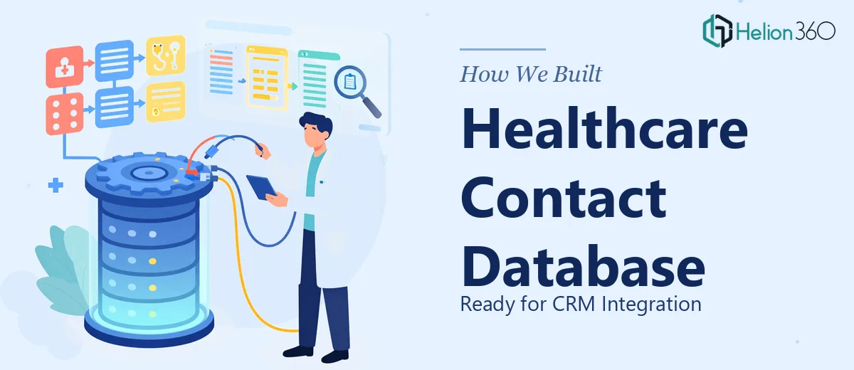 How We Built a Healthcare Contact Database Ready for CRM Integration