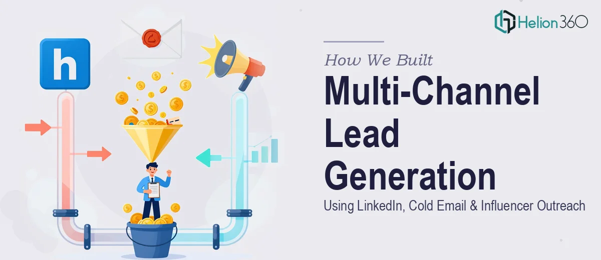 How We Built a Multi-Channel Lead Generation Pipeline Using LinkedIn, Cold Email, and Influencer Outreach