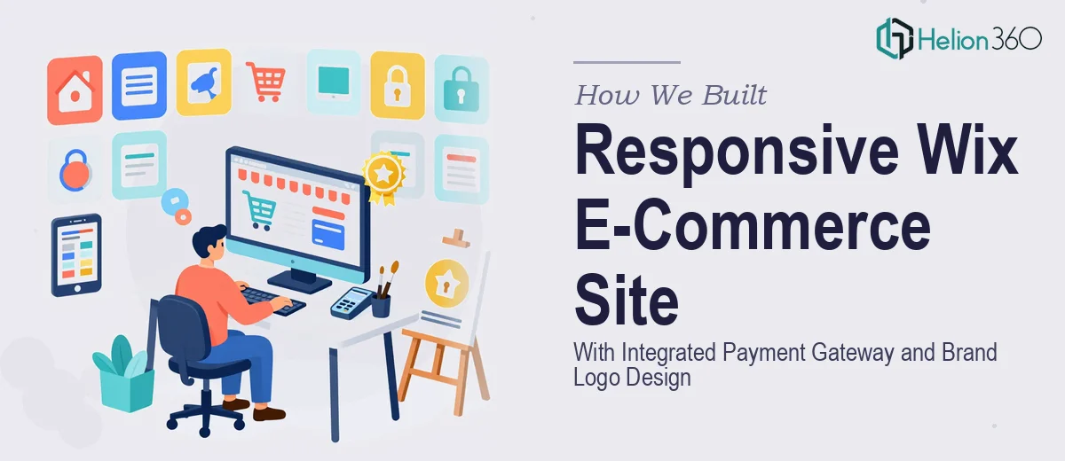 How We Built a Responsive Wix E-Commerce Site With Integrated Payment Gateway and Brand Logo Design