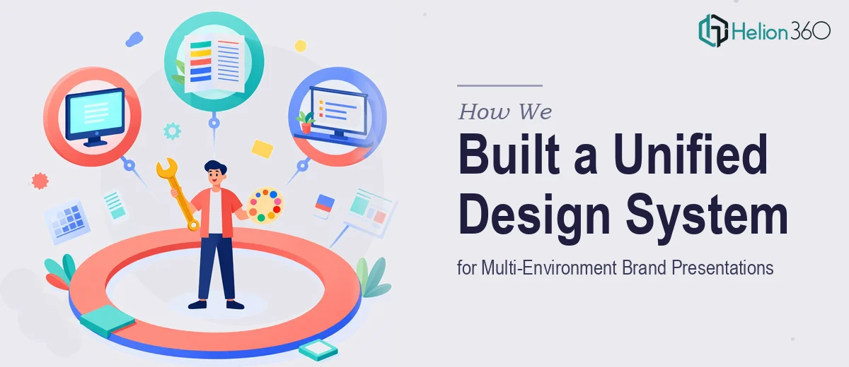 How We Built a Unified Design System for Multi-Environment Brand Presentations