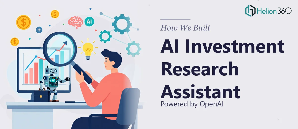 How We Built an AI-Powered Investment Research Assistant with OpenAI