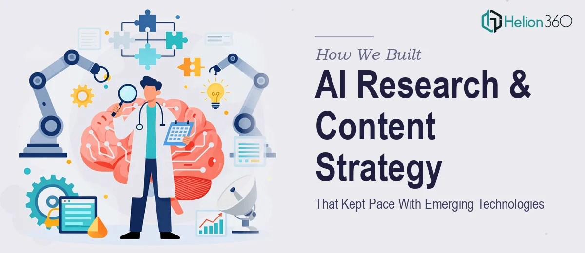 How We Built an AI Research and Content Strategy That Kept Pace With Emerging Technologies