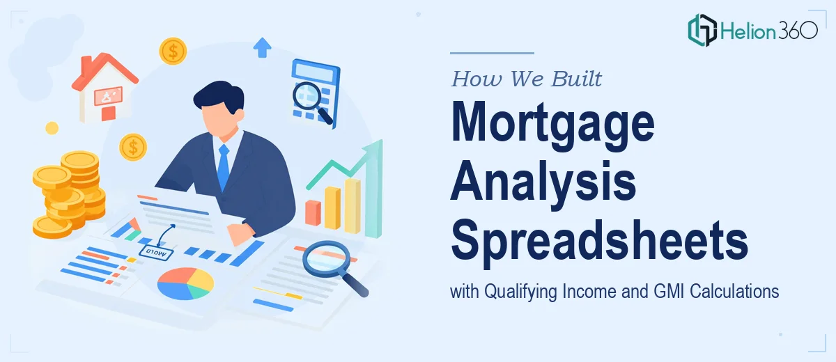 How We Built Comprehensive Mortgage Analysis Spreadsheets with Qualifying Income and GMI Calculations