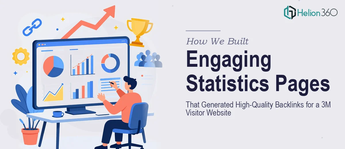 How We Built Engaging Statistics Pages That Generated High-Quality Backlinks for a 3M Visitor Website