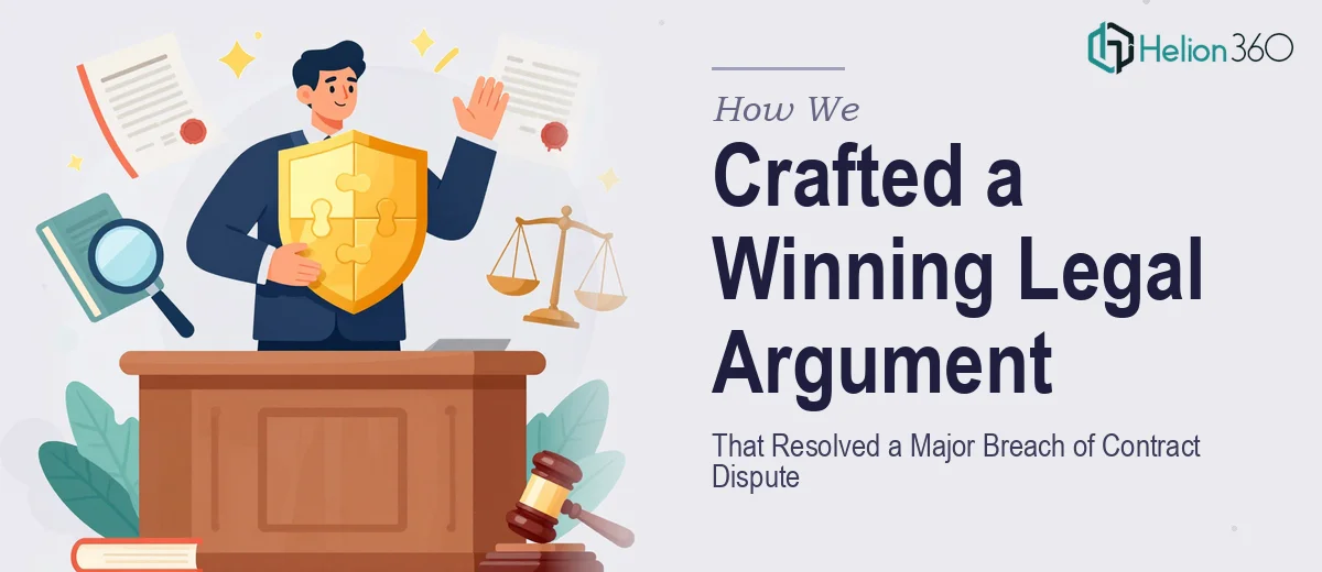How We Crafted a Compelling Legal Argument That Resolved a Major Breach of Contract Dispute