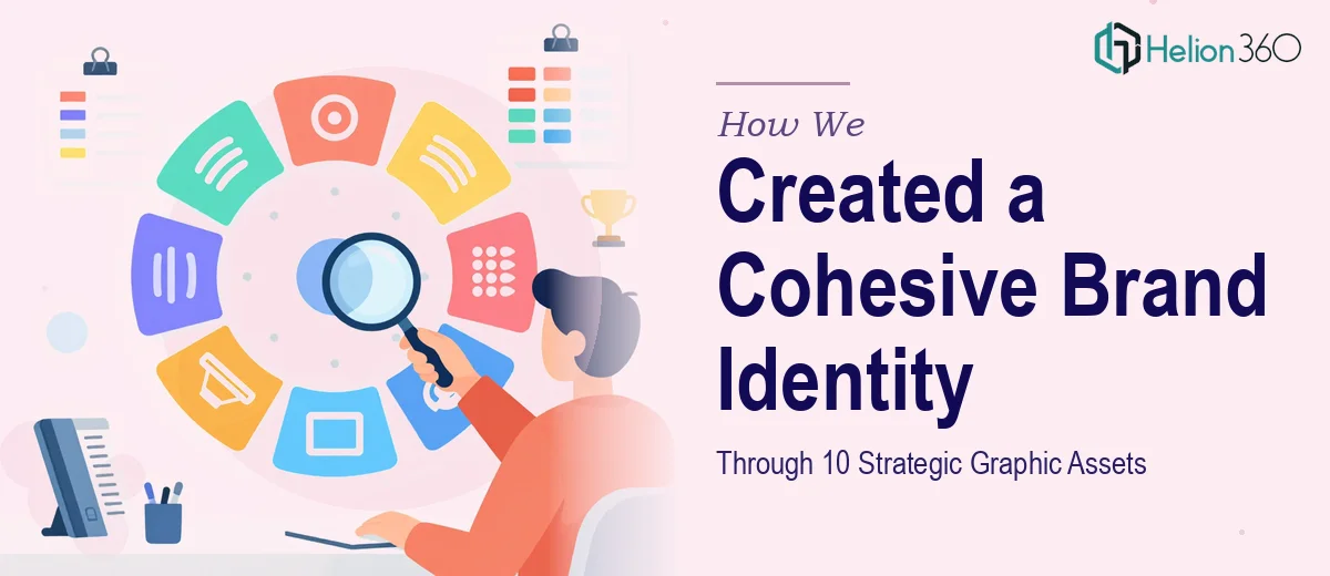 How We Created a Cohesive Visual Brand Identity Through 10 Strategic Graphic Assets