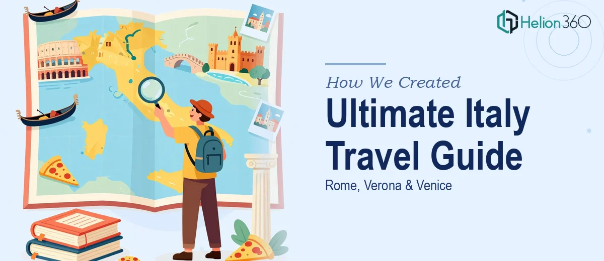 How We Created a Comprehensive Travel Research Guide for Rome, Verona, and Venice
