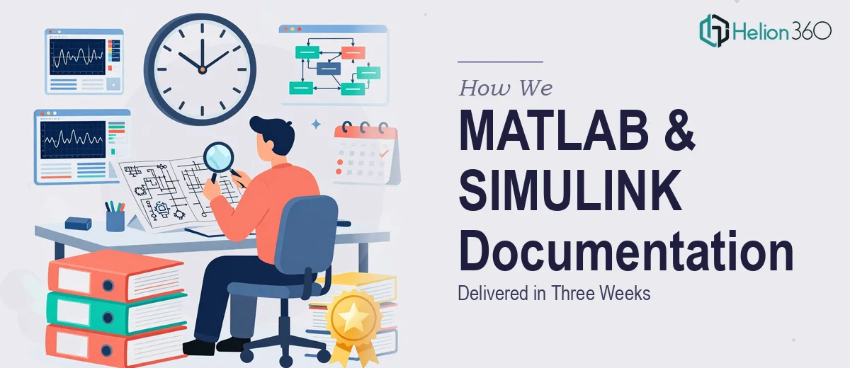 How We Created Comprehensive MATLAB and SIMULINK Technical Documentation Within a Three-Week Deadline