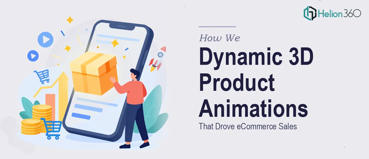 How We Created Dynamic 3D Product Launch Animations That Drove eCommerce Sales