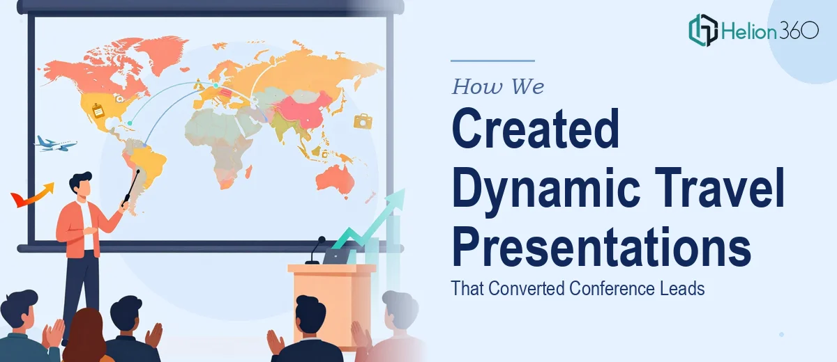 How We Created Dynamic Travel Industry Presentations That Converted Conference Leads