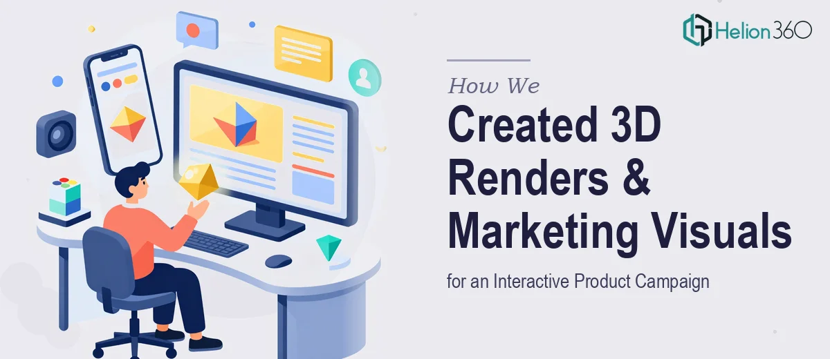 How We Created High-Resolution 3D Renders and Multi-Platform Marketing Visuals for an Interactive Product Campaign
