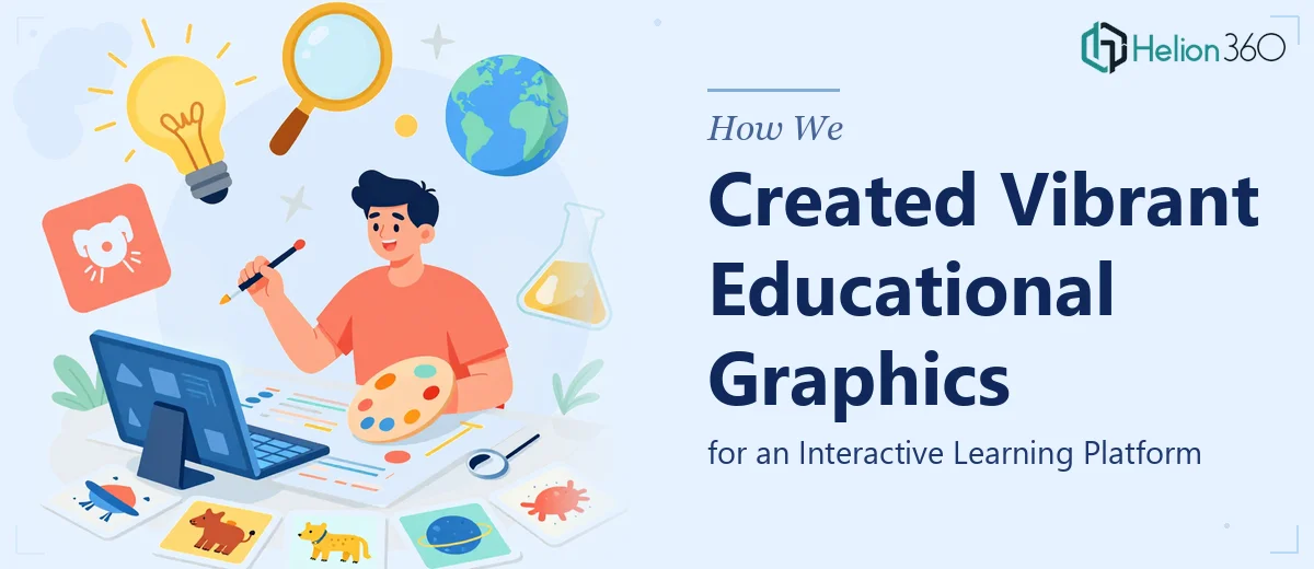 How We Created Vibrant Educational Graphics and Illustrations for an Interactive Learning Platform