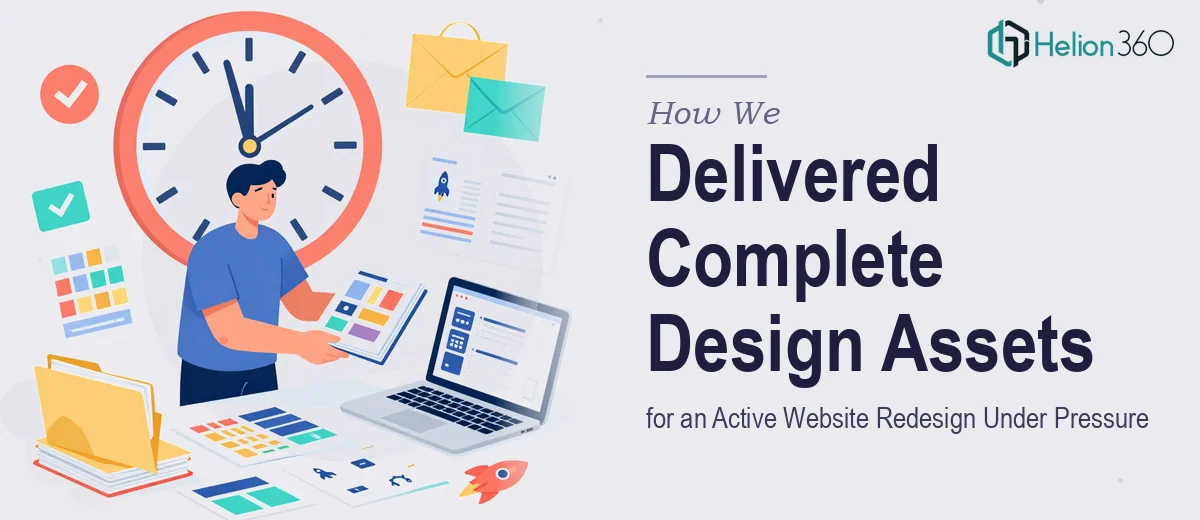 How We Delivered Complete Design Assets for an Active Website Redesign Under Pressure