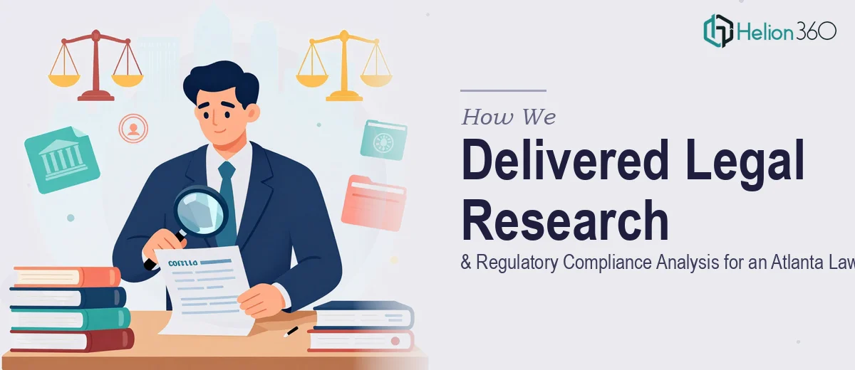 How We Delivered Comprehensive Legal Research & Regulatory Compliance Analysis for an Atlanta Law Firm