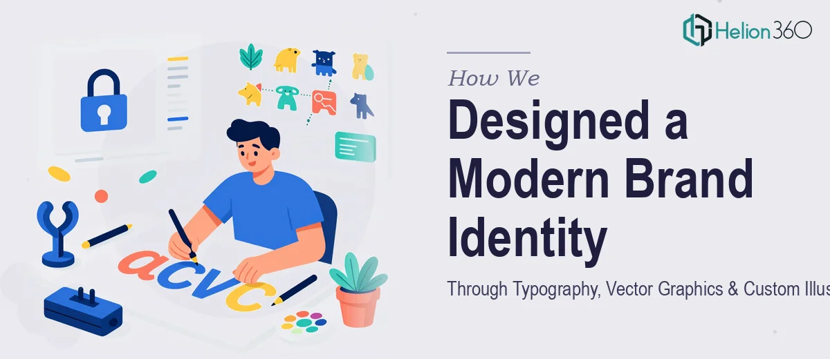 How We Designed a Clean, Modern Brand Identity Through Typography, Vector Graphics, and Custom Illustrations
