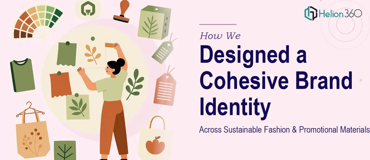 How We Designed a Cohesive Brand Identity Across Sustainable Fashion Apparel and Promotional Materials