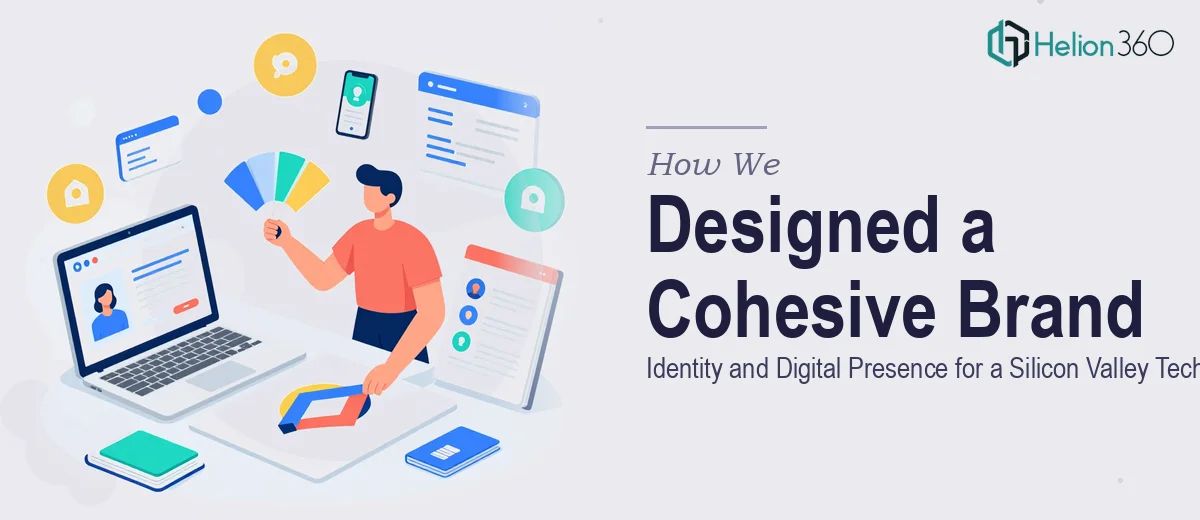 How We Designed a Cohesive Brand Identity and Digital Presence for a Silicon Valley Tech Company