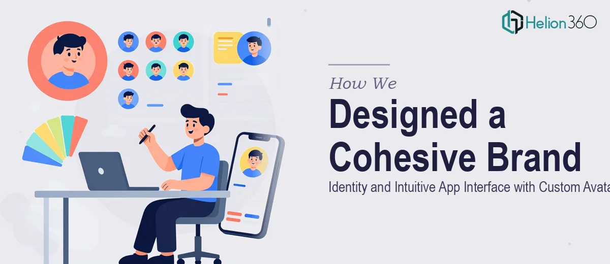 How We Designed a Cohesive Brand Identity and Intuitive App Interface with Custom Avatar