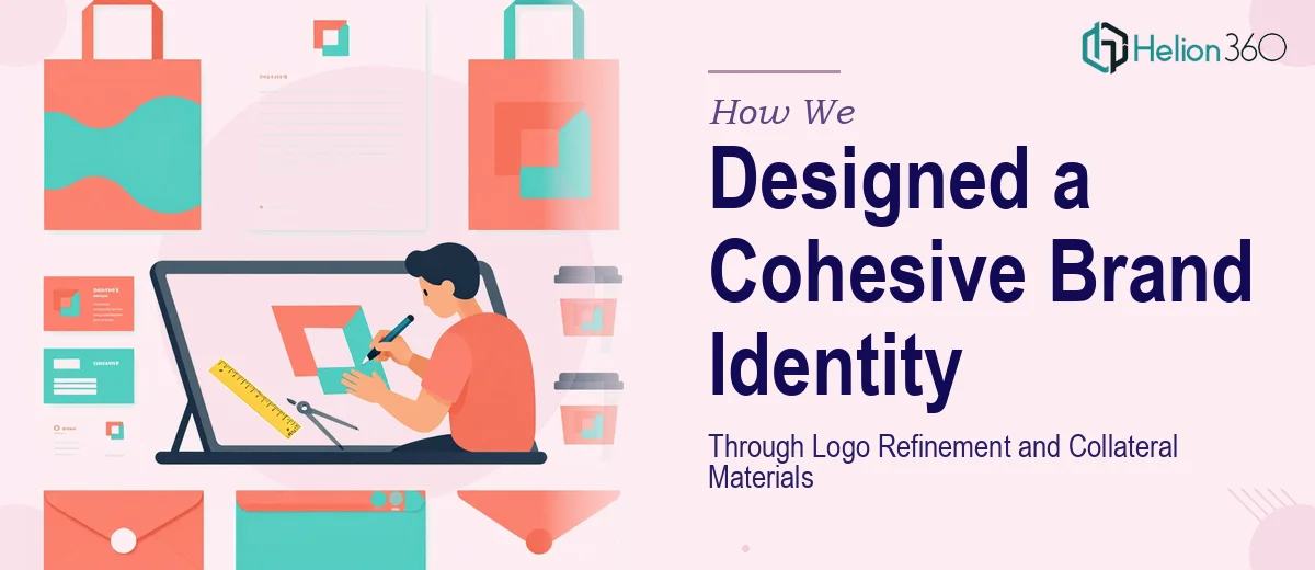 How We Designed a Cohesive Brand Identity Through Logo Refinement and Collateral Materials