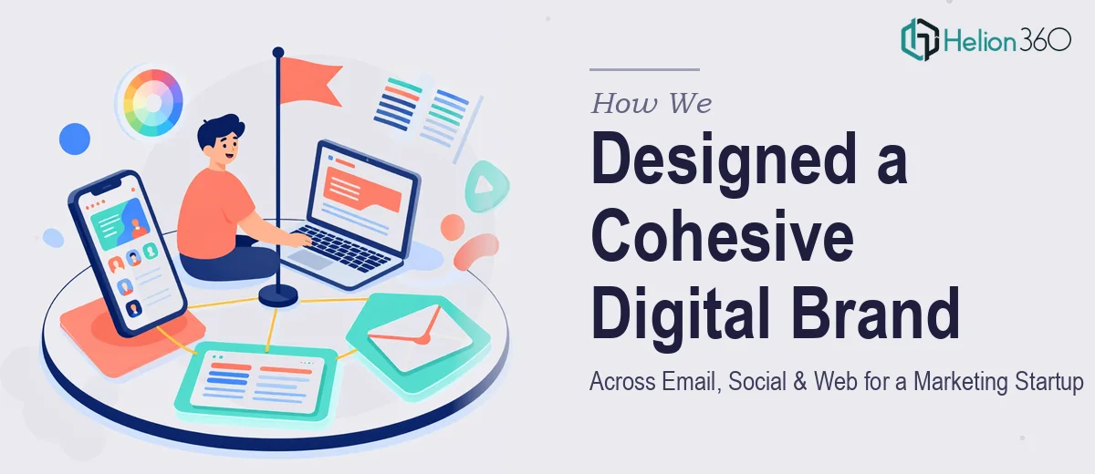 How We Designed a Cohesive Digital Brand Identity Across Email, Social, and Web for a Marketing Startup