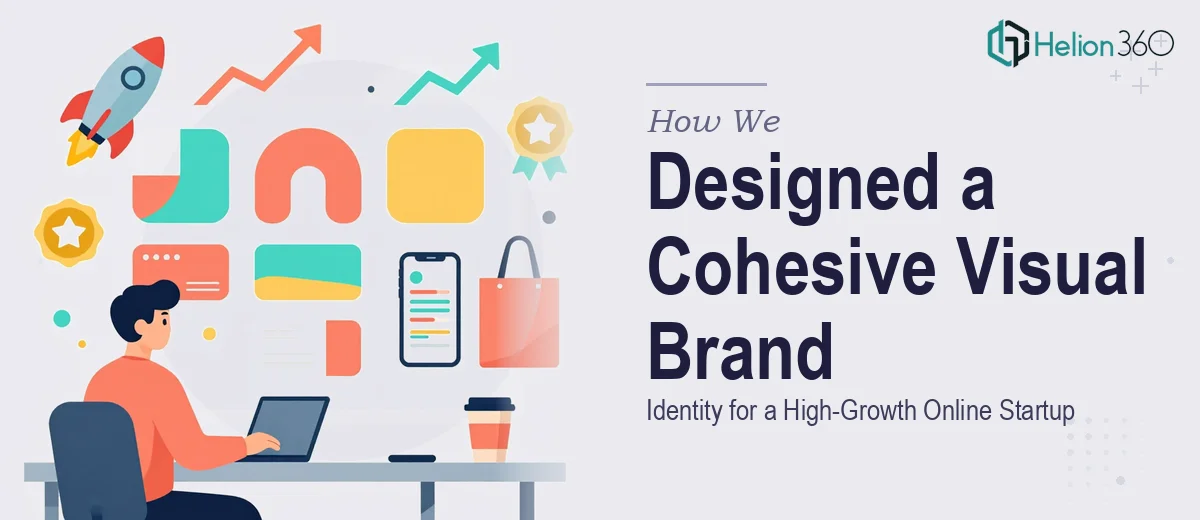 How We Designed a Cohesive Visual Brand Identity for a High-Growth Online Startup