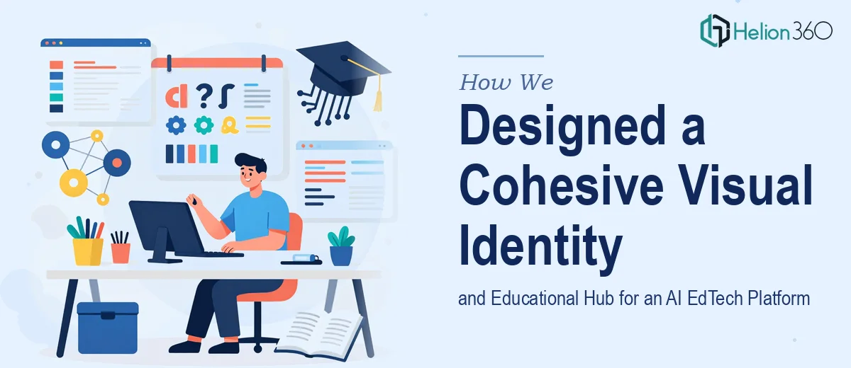 How We Designed a Cohesive Visual Identity and Educational Hub for an AI EdTech Platform