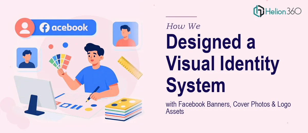 How We Designed a Cohesive Visual Identity System with Facebook-Optimized Banners, Cover Photos, and Logo Assets