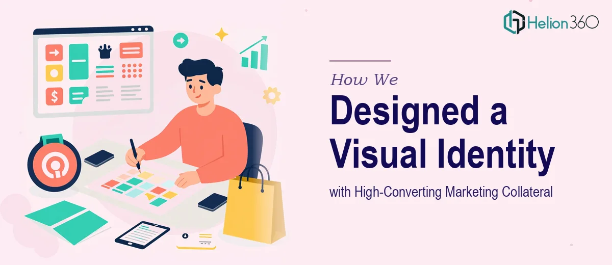 How We Designed a Cohesive Visual Identity System with High-Converting Marketing Collateral