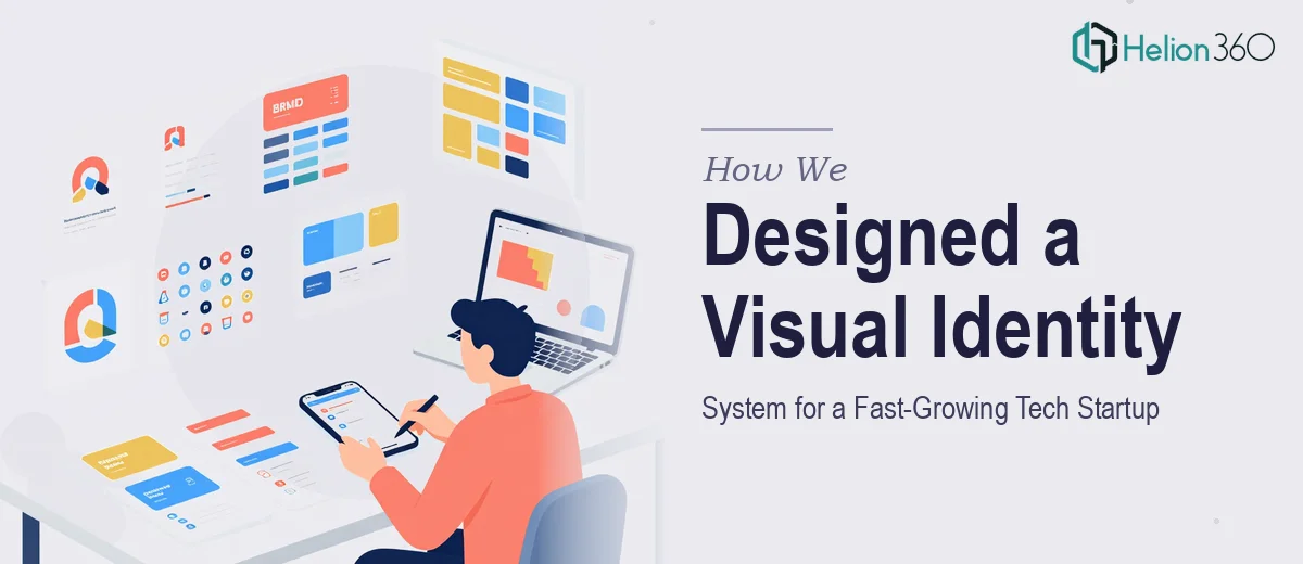 How We Designed a Cohesive Visual Identity System for a Fast-Growing Tech Startup