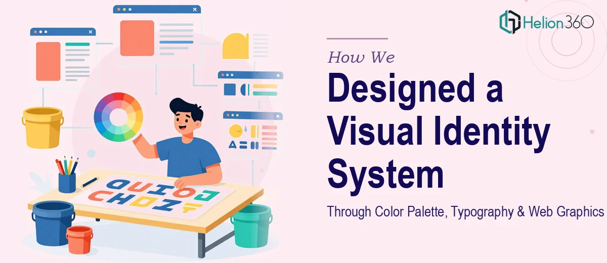 How We Designed a Cohesive Visual Identity System Through Strategic Color Palette, Typography, and Web Graphics