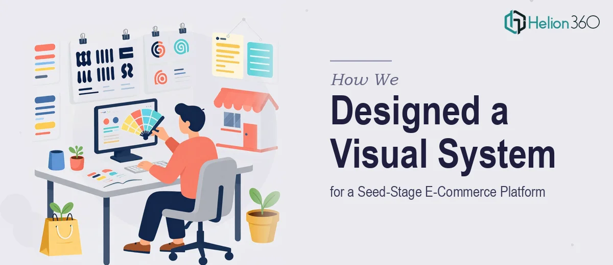 How We Designed a Cohesive Visual System for a Seed-Stage E-Commerce Platform