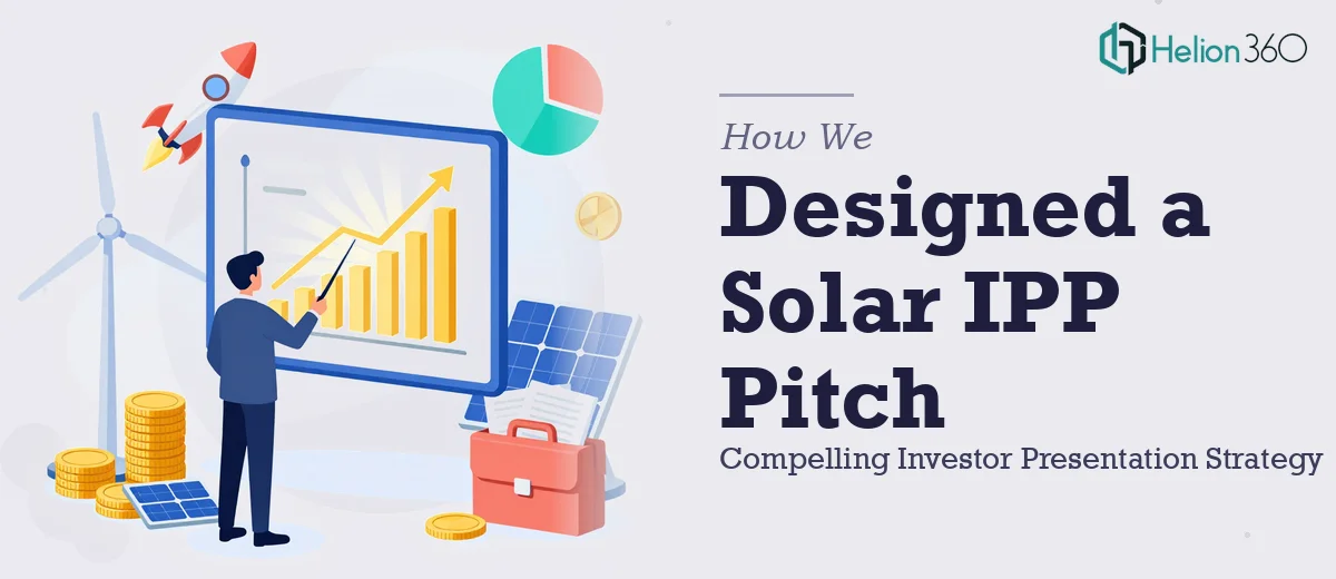 How We Designed a Compelling Investor Presentation for a Solar IPP
