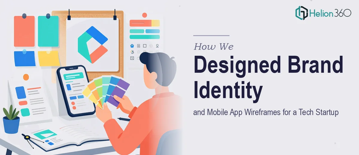 How We Designed a Complete Brand Identity and Mobile App Wireframes for a Tech Startup