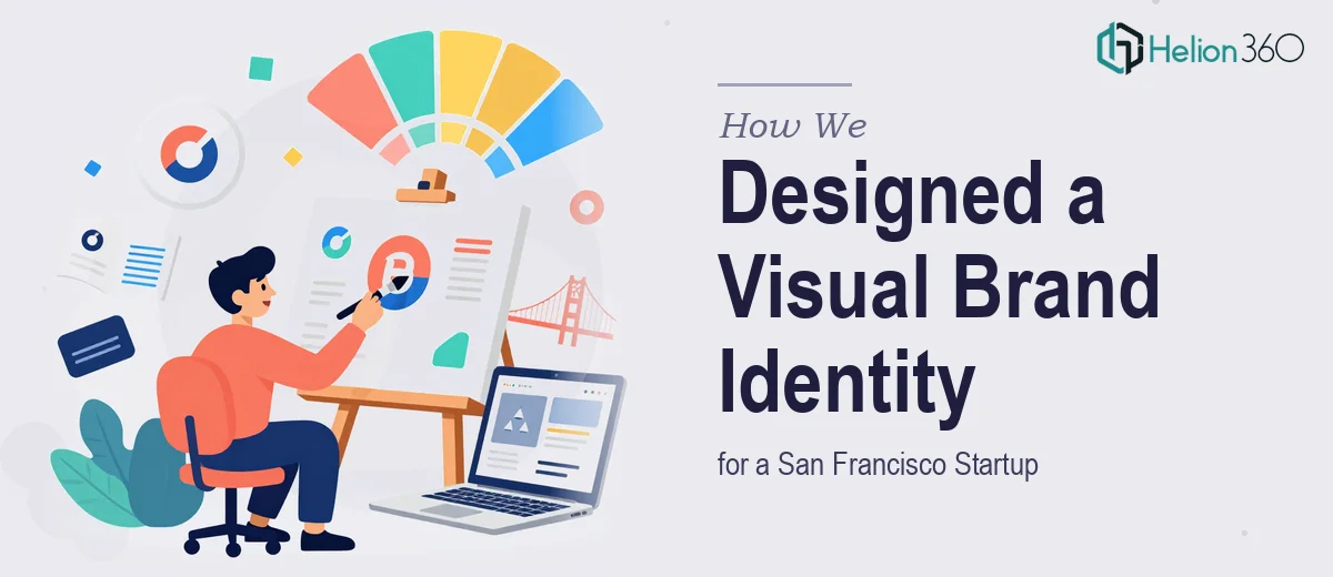 How We Designed a Complete Visual Brand Identity for a San Francisco Startup