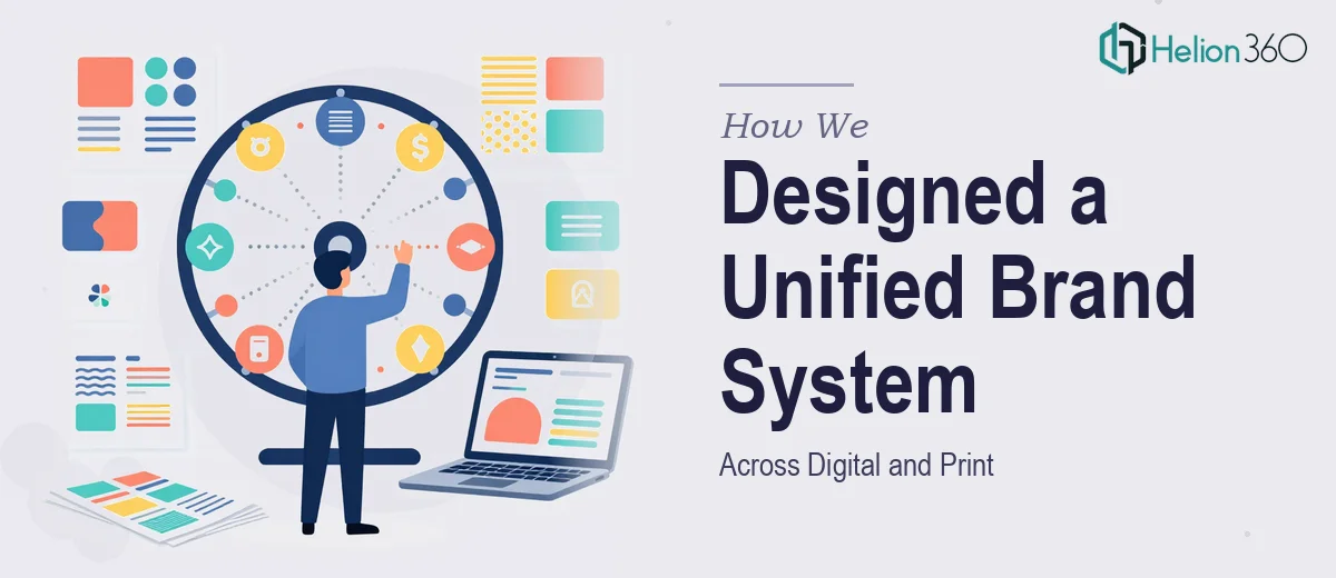 How We Designed a Comprehensive Brand System That Unified Visual Identity Across Digital and Print