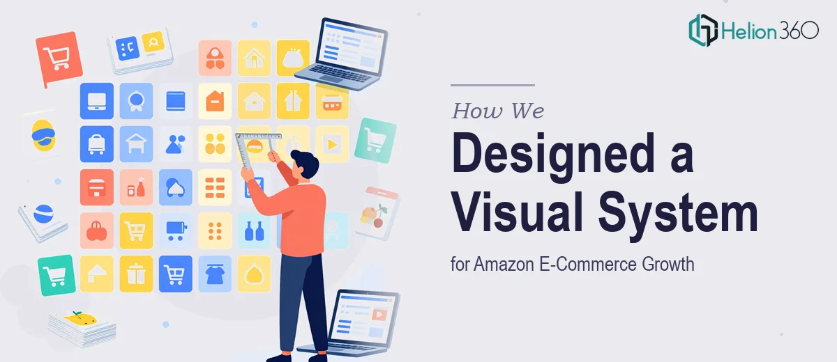 How We Designed a Multi-Category Product Visual System for Amazon E-Commerce Growth