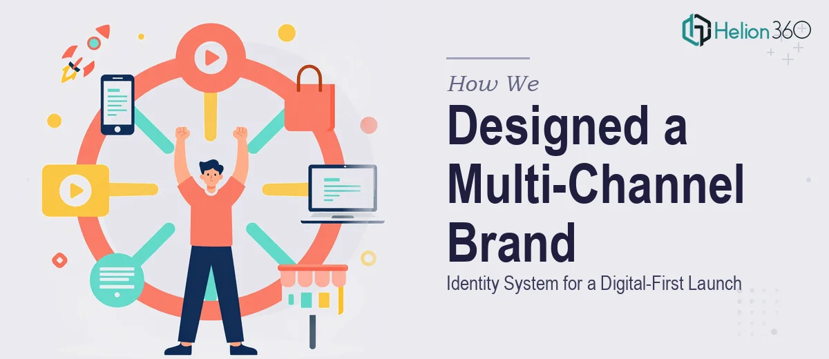 How We Designed a Multi-Channel Brand Identity System for a Digital-First Launch
