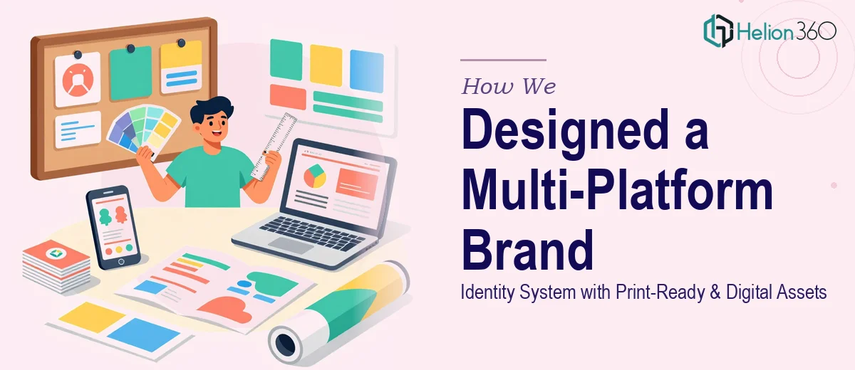 How We Designed a Multi-Platform Brand Identity System with Print-Ready Assets and Digital Marketing Materials