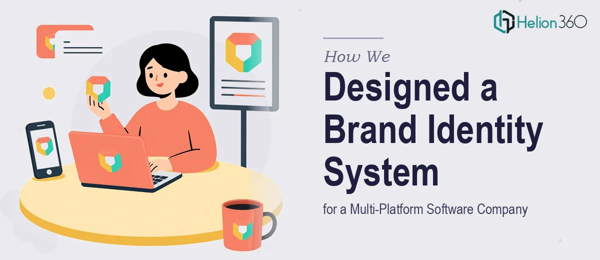 How We Designed a Multi-Platform Brand Identity System for a Software Company