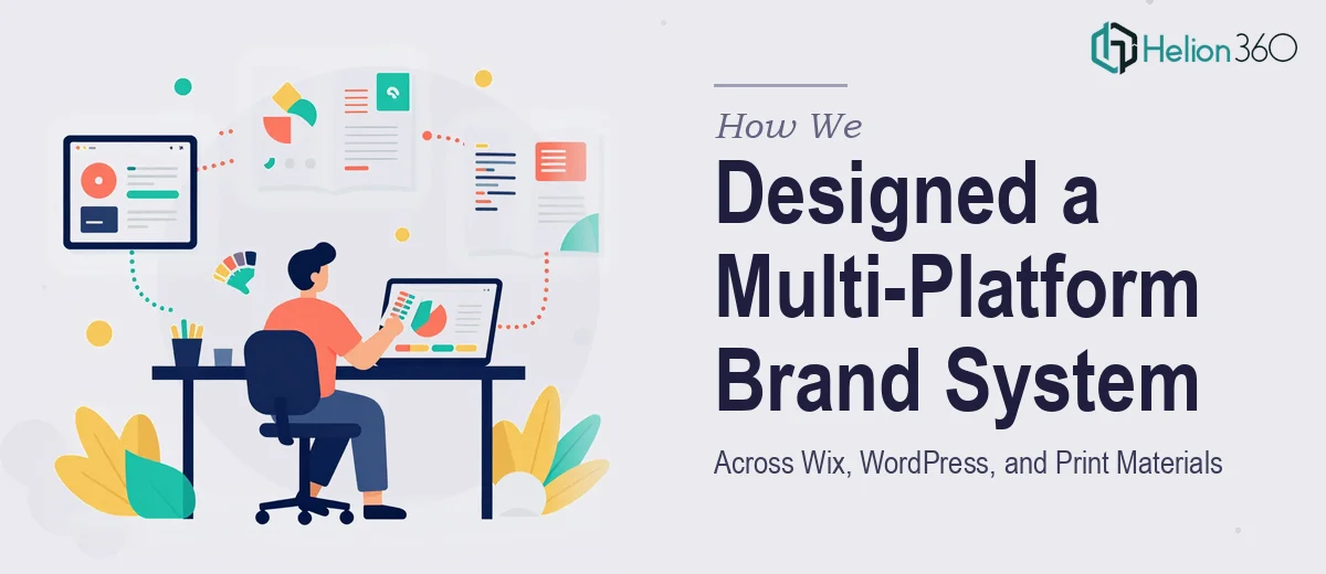 How We Designed a Multi-Platform Brand System Across Wix, WordPress, and Print Materials