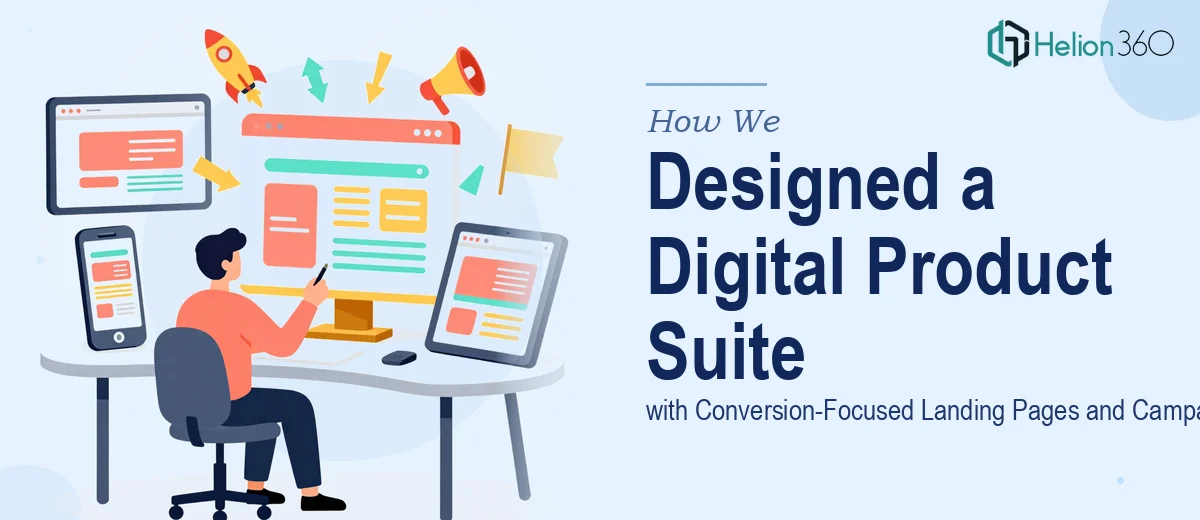 How We Designed a Multi-Platform Digital Product Suite with Conversion-Focused Landing Pages and Campaign Assets